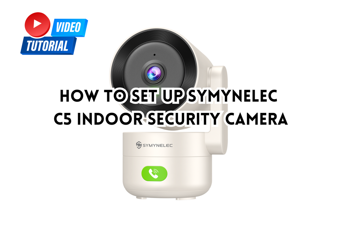 How to Set Up Symynelec C5 Indoor Camera